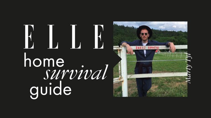 ELLE Home Survival Guide: Marty Tyl