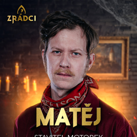 Stavitel motorek Matěj.
