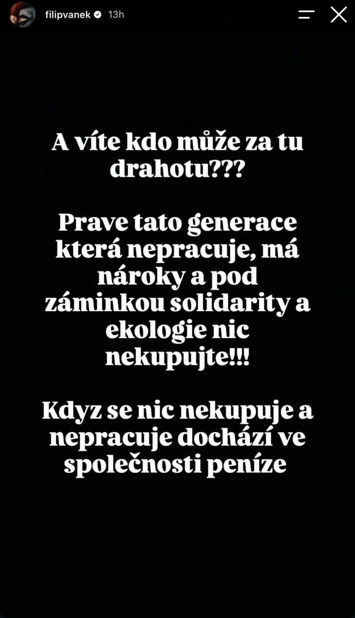 Filip Vaněk viní z drahoty mladou generaci, která podle něj nepracuje.