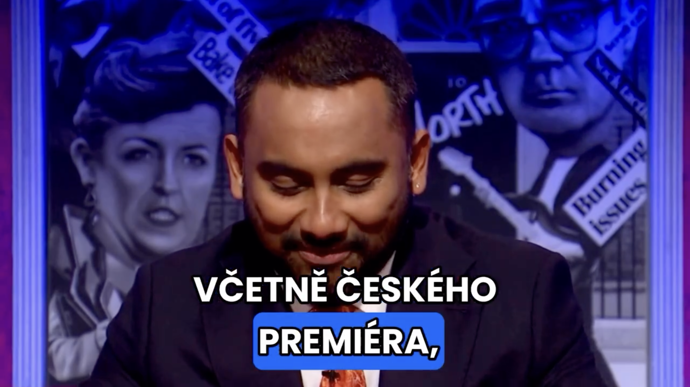 Moderátor Amol Rajan uvedl Babišův výrok v britské satirické show Have I Got News for You.
